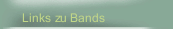 Links zu Bands