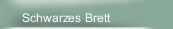 Schwarzes Brett
